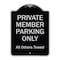 Signmission Designer Series-Private Member Parking Only All Others Towed, 24" x 18", BS-1824-9919 A-DES-BS-1824-9919 - alternate 1